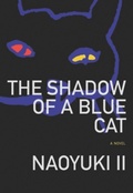 Cover: Shadow of a Blue Cat - Dalkey Archive Press