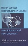 Cover: Health Services Restructuring in Canada - Queen's School of Policy Studies