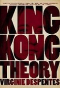 Cover: King Kong Theory - Feminist Press
