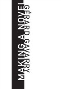 Cover: Making a Novel - Columbia University Press