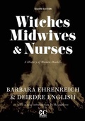 Cover: Witches, Midwives, And Nurses (2nd Ed.) - Feminist Press at The City University of New York