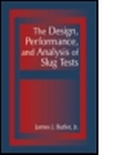 Enlarge image Cover: The Design, Performance, and Analysis of Slug Tests - Lewis Publishers,U.S.