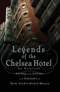 Abbildung von: Legends of the Chelsea Hotel - Nation Books