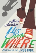 Cover: His Own Where - The Feminist Press at CUNY