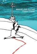 Cover: Minuet for Guitar (in Twenty-Five Shots) - Dalkey Archive Press