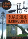 Cover: A Field Guide to Roadside Technology - Chicago Review Press