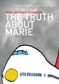 Cover: The Truth about Marie - Columbia University Press