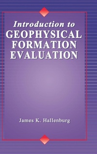 Enlarge image Cover: Introduction to Geophysical Formation Evaluation - CRC Press
