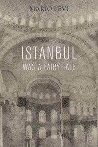 Enlarge image Cover: Istanbul Was a Fairy Tale - Dalkey Archive Press