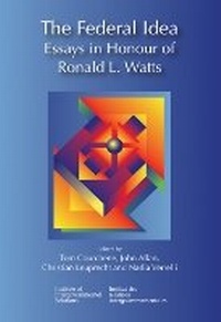 Enlarge image Cover: The Federal Idea - Queen's School of Policy Studies