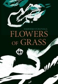 Cover: Flowers of Grass - Dalkey Archive Press
