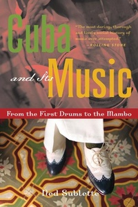 Enlarge image Cover: Cuba and Its Music - Chicago Review Press