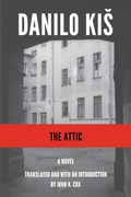 Cover: The Attic - Dalkey Archive Press