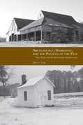 Cover: Archaeology, Narrative, and the Politics of the Past - University of Tennessee Press
