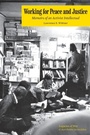 Cover: Working for Peace and Justice - University of Tennessee Press