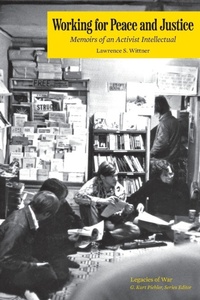 Enlarge image Cover: Working for Peace and Justice - University of Tennessee Press