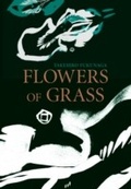 Cover: Flowers of Grass - Columbia University Press