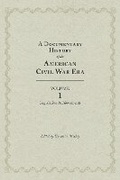 Cover: A Documentary History of the Civil War Era - University of Tennessee Press