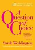 Cover: A Question Of Choice - Feminist Press at The City University of New York