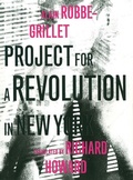 Cover: Project for a Revolution in New York - Dalkey Archive Press