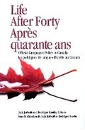 Cover: Life After Forty, Apres Quarante Ans - School of Policy Studies at Queen's University