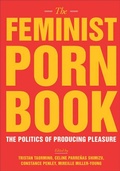 Cover: The Feminist Porn Book - The Feminist Press at CUNY