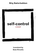 Cover: Self Control - Dalkey Archive Press
