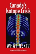 Cover: Canada's Isotope Crisis - Queen's School of Policy Studies