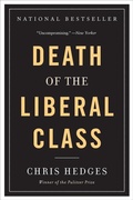 Cover: Death of the Liberal Class - PublicAffairs