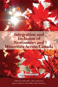 Enlarge image Cover: Integration and Inclusion of Newcomers and Minorities Across Canada - Queen's University