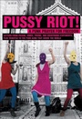 Cover: Pussy Riot! - The Feminist Press at CUNY