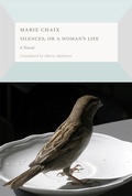 Cover: Silences, or a Woman's Life - Dalkey Archive Press