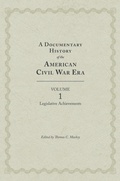 Cover: A Documentary History of the American Civil War Era, Volume 1 - University of Tennessee Press