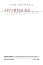 Cover: Approaching Disappearance - Dalkey Archive Press