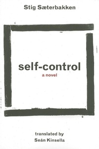 Enlarge image Cover: Self-Control - Dalkey Archive Press