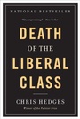 Cover: Death of the Liberal Class - Nation Books