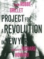 Cover: Project for a Revolution in New York - Columbia University Press