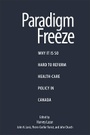 Cover: Paradigm Freeze - Queen's School of Policy Studies