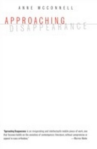 Enlarge image Cover: Approaching Disappearance - Columbia University Press