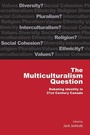 Cover: The Multiculturalism Question - McGill-Queen's University Press