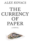 Cover: Currency of Paper - Dalkey Archive Press