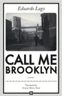 Cover: Call Me Brooklyn - Dalkey Archive Press