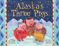 Cover: Alaska's Three Pigs - Sasquatch Books