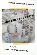 Cover: And Still the Earth - Dalkey Archive Press