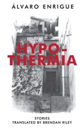 Cover: Hypothermia - Dalkey Archive Press