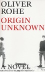 Cover: Origin Unknown - Dalkey Archive Press