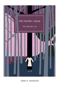 Cover: The Faster I Walk, the Smaller I Am - Dalkey Archive Press