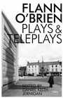 Cover: Collected Plays and Teleplays - Dalkey Archive Press