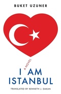 Cover: I Am Istanbul - Dalkey Archive Press