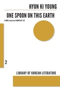 Cover: One Spoon on This Earth - Dalkey Archive Press